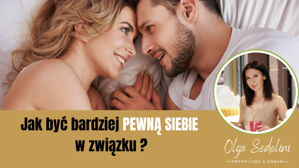 jak być bardziej pewną siebie w związku